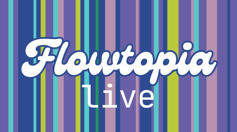 Flowtopia Live